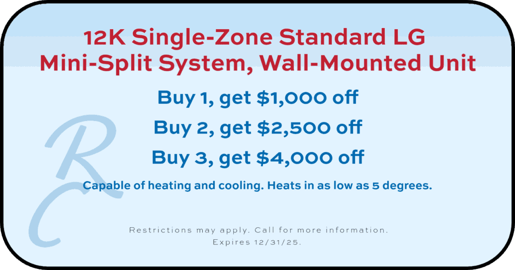 Royal Comfort Home Services promo when you buy one mini-split system, get $1,000 off, plus other options.