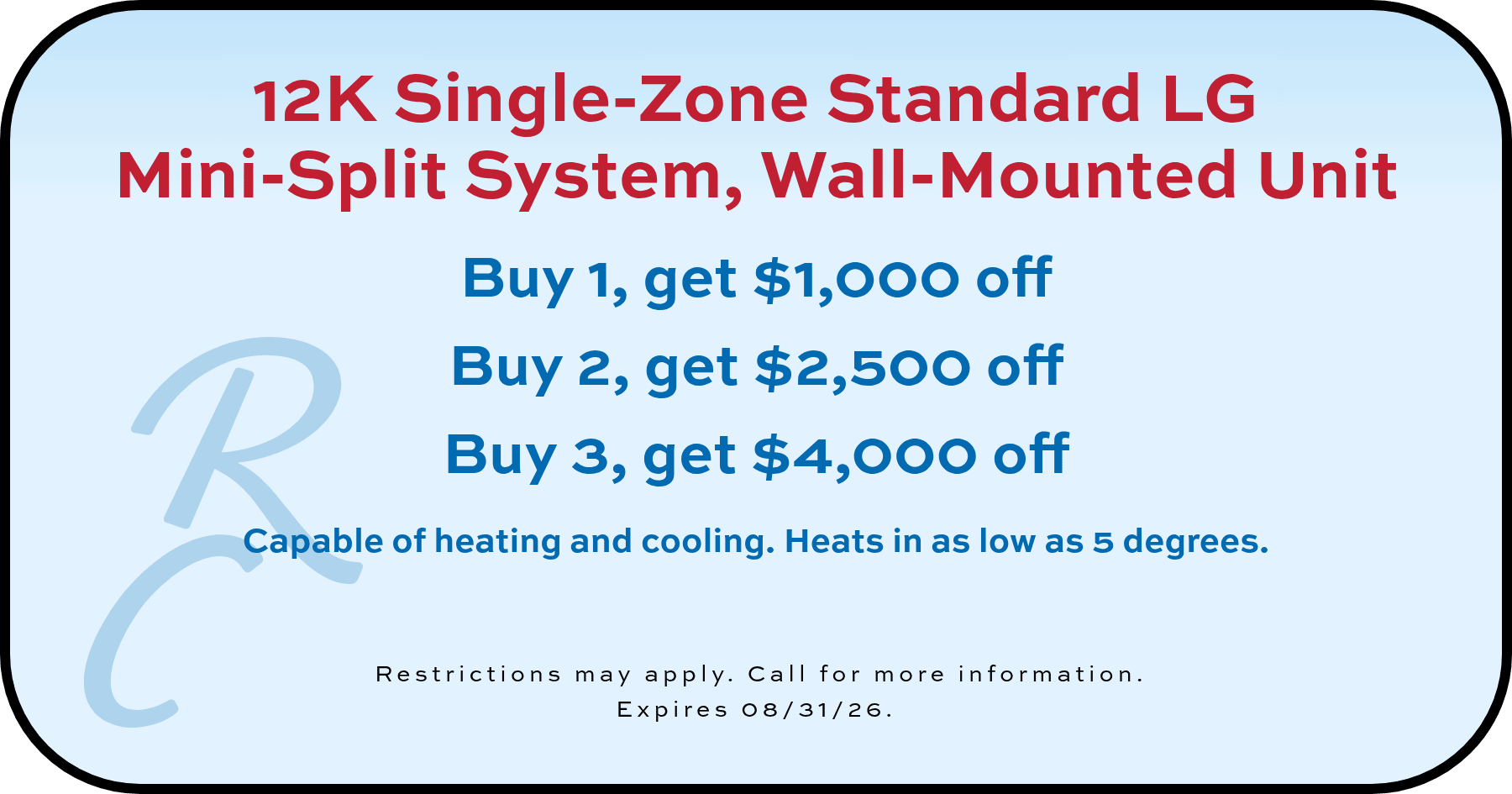 Slide-5 12k Single-Zone Standard LG Mini-Split System Buy 1, get ,000 off coupon. Expires 08/31/26.